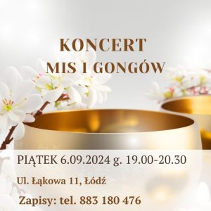 KONCERT MIS I GONGÓW w Łodzi